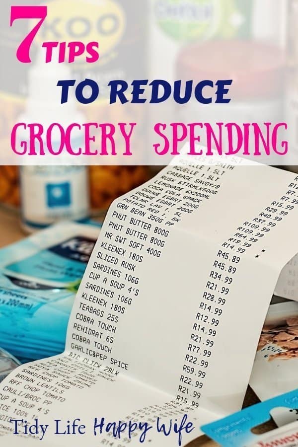7 Tips to Reduce Your Grocery Spending Groceries and receipt with 7 tips to reduce grocery spending