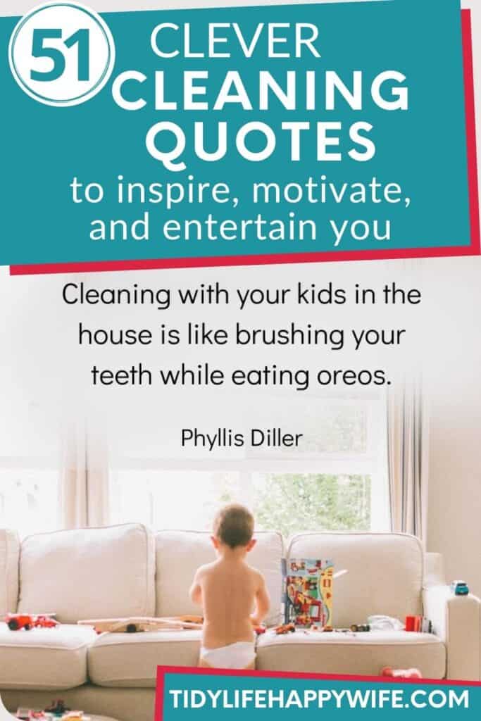 Funny Sayings About Cleaning Up