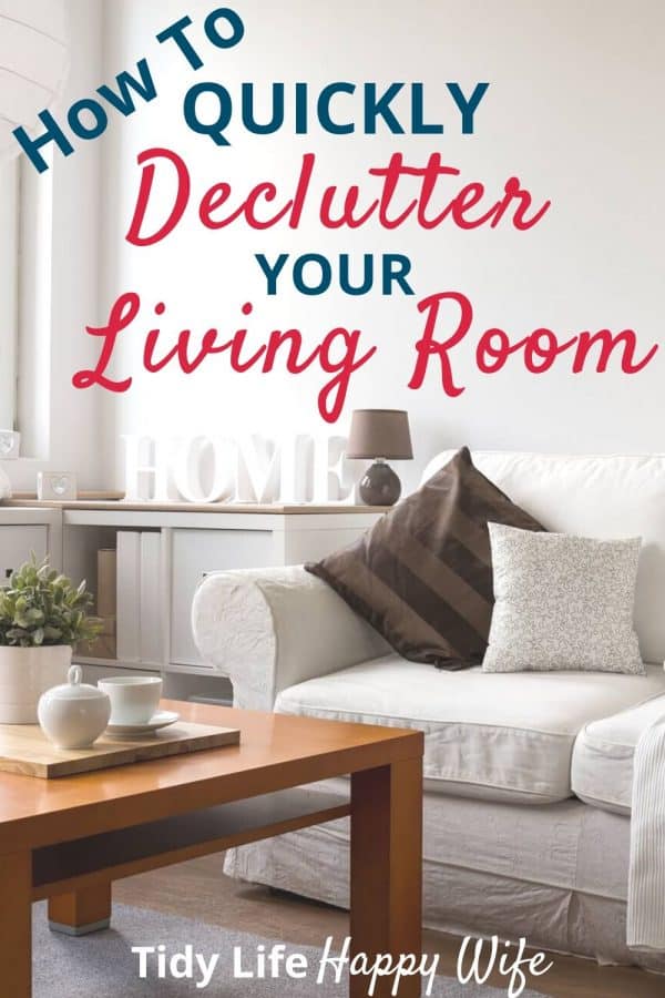 How to Quickly Declutter Your Living Room Step-by-Step - Tidy Life ...
