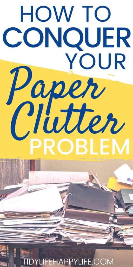 How To Deal With Paper Clutter Once and for All