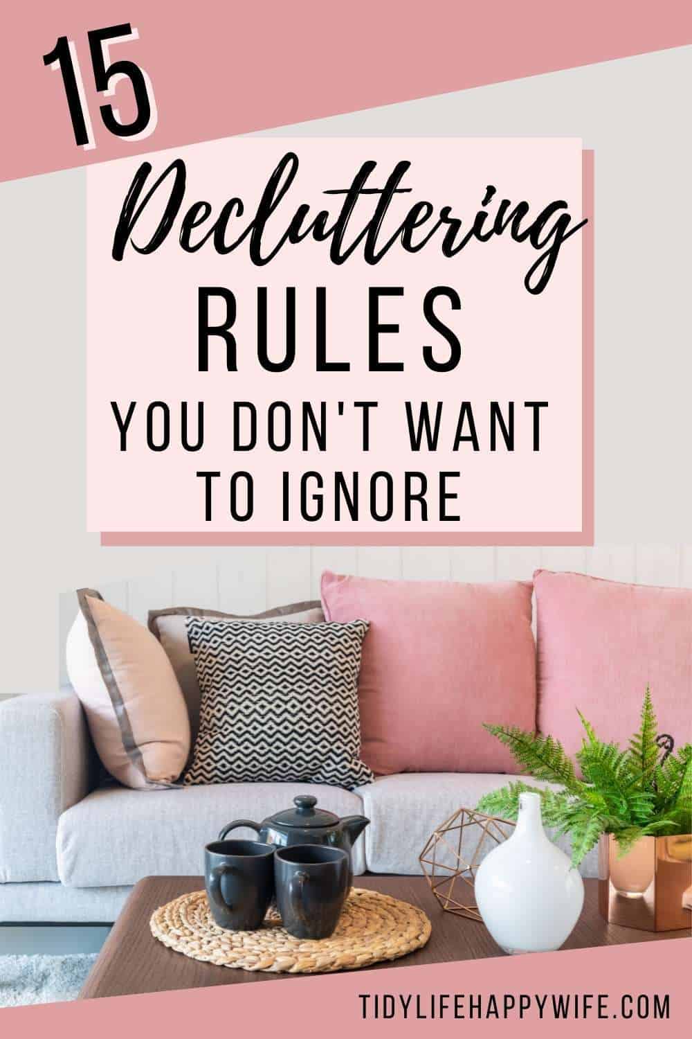 15 Simple Decluttering Rules that Help You Clear the Clutter